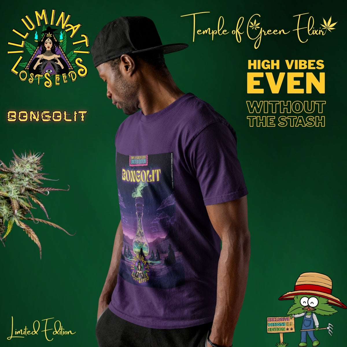 Mann trägt lila Bongolit T-Shirt und schwarze Baseballkappe, schaut über die Schulter mit den Händen in den Taschen, umgeben von Schriftzügen wie ‚Illuminati Lost Seeds‘, ‚Temple of Green Elixir‘ und dem Slogan ‚High Vibes Even Without The Stash‘. Auf dem T-shirt Gruppe von Personen sitzt im Kreis in einer Fantasielandschaft um eine große, rauchende Bong-Flasche, vor nachtdunklem Himmel. Oben steht ‚Bongolit‘ und ‚Temple of Green Elixir Limited Edition‘, unten das Illuminati Lost Seeds Logo.