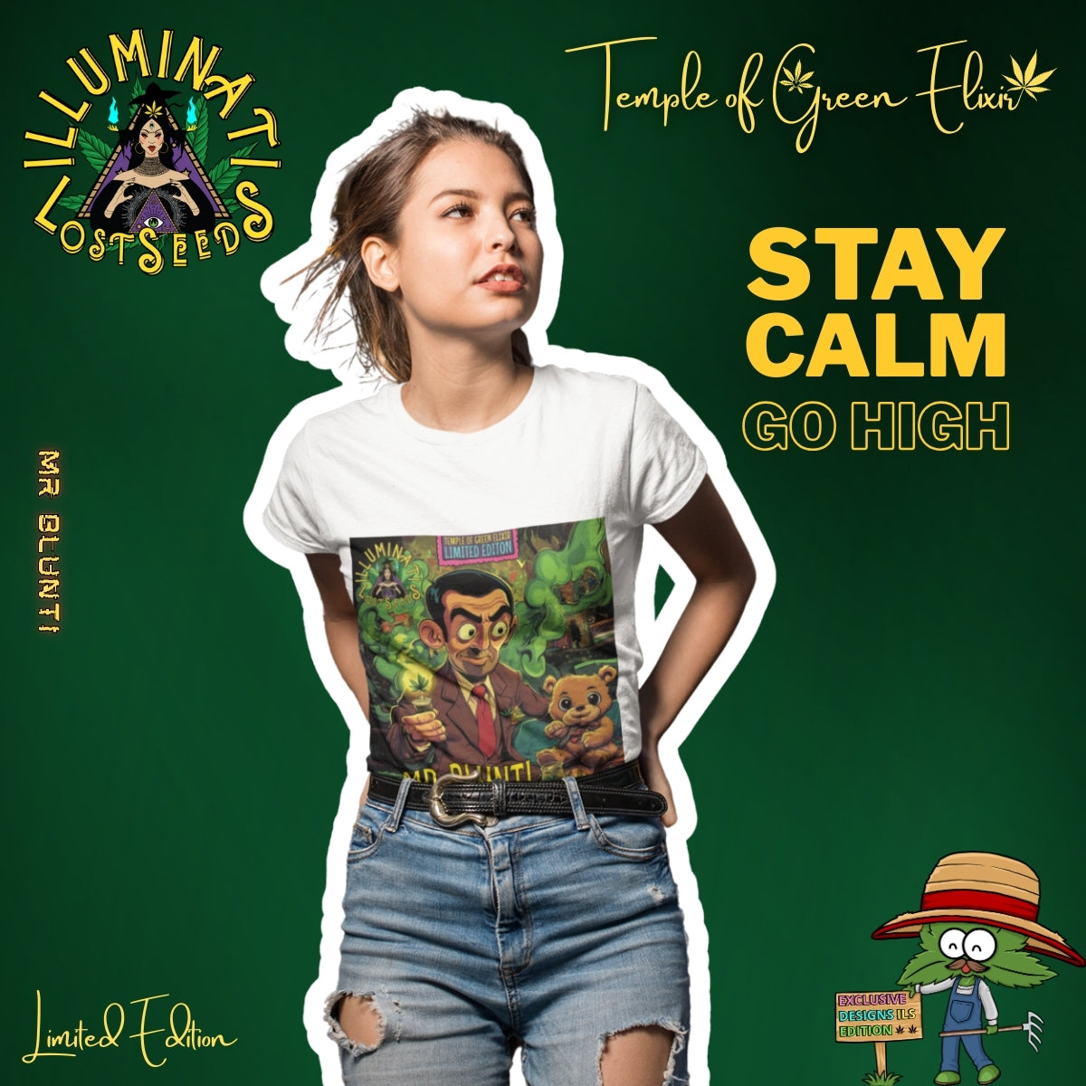 Frau mit den Händen in den Taschen, trägt ein weißes T-Shirt mit Mr. Blunti-Motiv, im Hintergrund grüner Schriftzug ‚Temple of Green Elixir‘, das Illuminati Lost Seeds Logo und der Slogan ‚Stay Calm Go High‘. Auf dem T-shirt Mann im Anzug hält einen brennenden Joint und sitzt neben einem lächelnden Teddybär in rauchgeschwängerter, grüner Umgebung. Oben steht ‚Temple of Green Elixir Limited Edition‘, unten der Schriftzug ‚MR. BLUNTI‘ und das Illuminati Lost Seeds Logo.